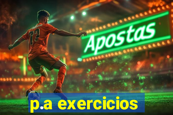 p.a exercicios